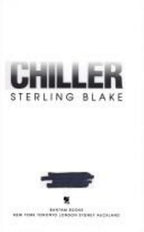 Chiller by Sterling Blake (First Edition) Signed Presentation Copy 6 "F"