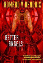 Better Angels by Howard v. Hendrix Signed