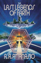 The Last Legends of Earth by A. A. Attanasio (First Edition) Uncorrected Proof