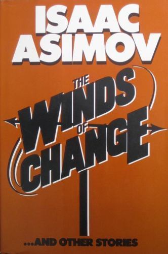 The Winds of Change and Other Stories by Isaac Asimov (First Edition)