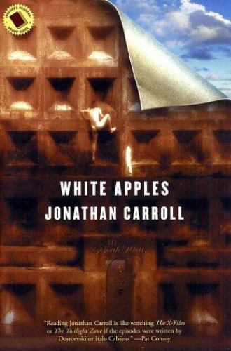 White Apples by Jonathan Carroll (First Edition) Uncorrected Proof