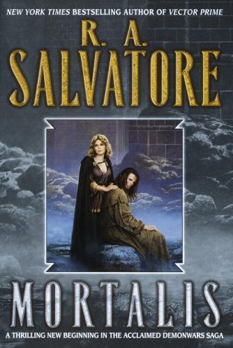 Mortalis (The DemonWars Saga) by R. A. Salvatore (First Edition)