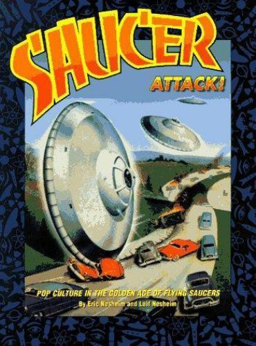 Saucer Attack! by Eric Nesheim Leif Nesheim