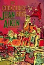 The Cockatrice Boys by Joan Aiken (First Edition)