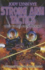 Strong Arm Tactics (The Wolfe Pack Book 1) by Jody Lynn Nye