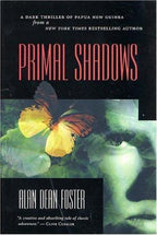 Primal Shadows by Alan Dean Foster (First Edition)