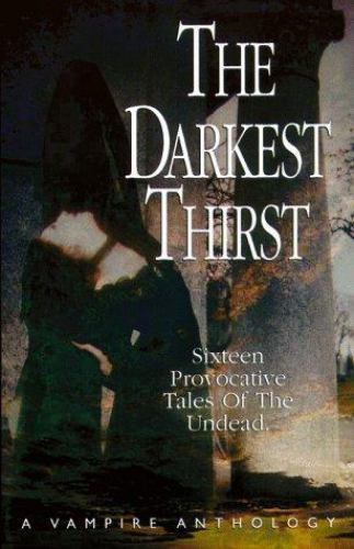 The Darkest Thirst: A Vampire Anthology by Margaret Carter et al.