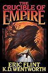 The Crucible of Empire by Eric Flint & K.D. Wentworth