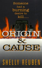 Origin & Cause by Shelly Reuben (First Printing) Signed