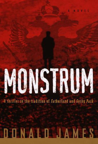 Monstrum by Donald James (First Edition)