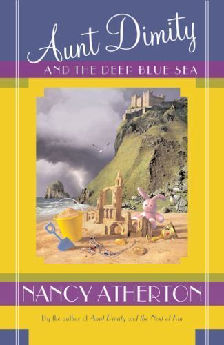 Aunt Dimity and the Deep Blue Sea by Nancy Atherton (First Edition)