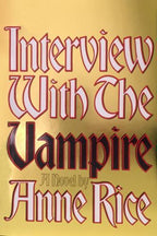 Interview with the Vampire by Anne Rice (Reprint Edition)