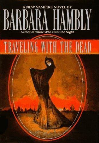 Traveling With the Dead by Barbara Hambly (First Edition) Signed
