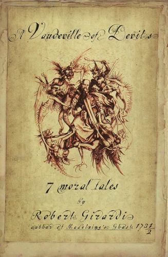 A Vaudeville of Devils by Robert Girardi (First Edition) LTD