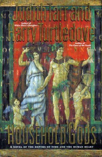 Household Gods by Judith Tarr & Harry Turtledove (First Edition) Review Copy