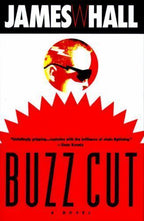 Buzz Cut by James W. Hall (First Edition) Signed