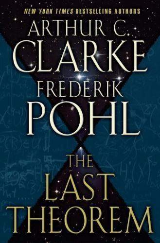 The Last Theorem by Arthur C. Clarke (Reprint)