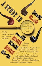 A Study in Sherlock by Laurie R. King & Leslie S. Klinger (editors)