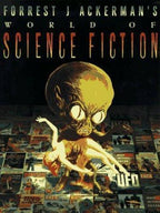 Forrest J. Ackerman's World of Science Fiction First edition