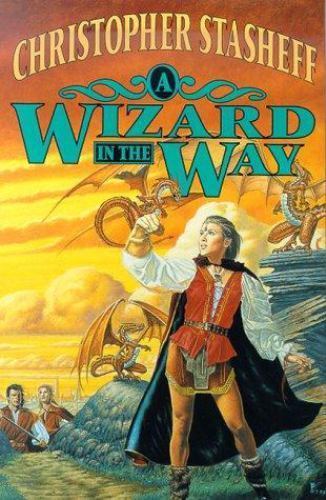 A Wizard in the Way by Christopher Stasheff