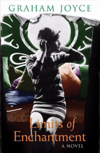 The Limits of Enchantment by Graham Joyce (First Edition) Gollancz File Copy