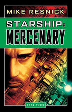 Starship: Mercenary by Mike Resnick (First Edition)