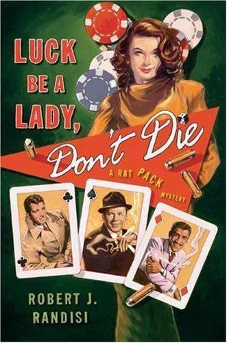 Luck Be a Lady Don't Die by Robert J. Randisi (First Edition)
