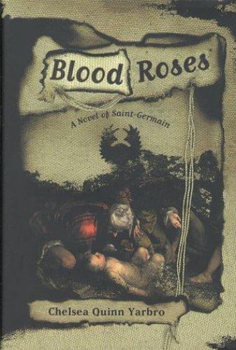 Blood Roses by Chelsea Quinn Yarbro (First Edition) Signed