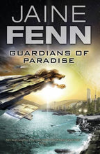 Guardians of Paradise by Jaine Fenn (First UK Edition) File Copy