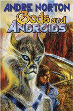 Gods and Androids by Andre Norton (First Printing)