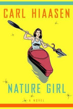 Nature Girl by Carl Hiaasen (First Edition)