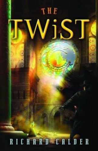 The Twist by Richard Calder (First Thus)