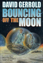 Bouncing off the Moon by David Gerrold (First Edition)