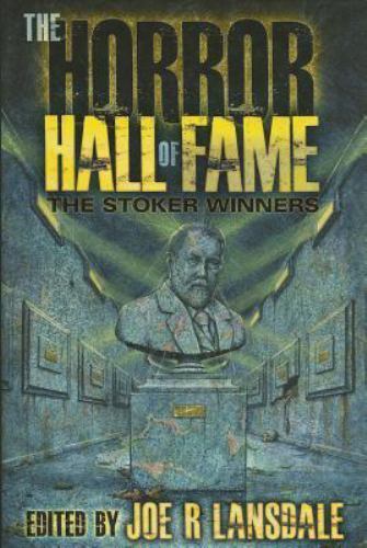 The Horror Hall of Fame: The Stoker Winners by Joe R. Lansdale (Editor)