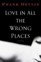 Love in all the Wrong Places by Frank Devlin