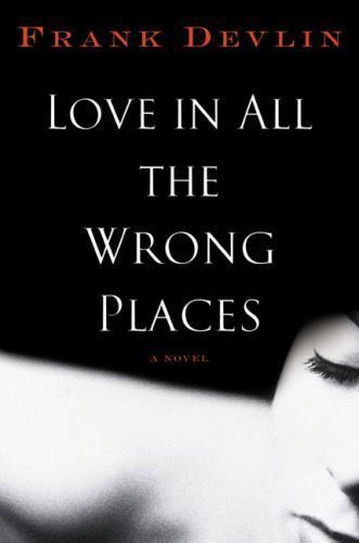 Love in all the Wrong Places by Frank Devlin