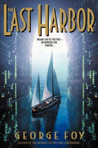 The Last Harbor by George Foy (First Printing)