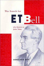 The Search for E. T. Bell: Also Known as John Taine by Constance Reid