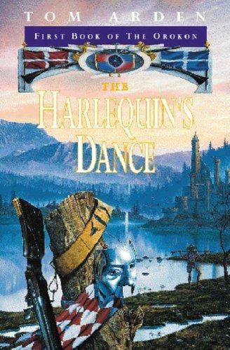The Harlequin's dance by Tom Arden (First UK Edition) File Copy