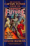 The Collected Captain Future Volume One by Stephen Haffner (editor) First Edi...