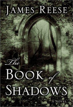 The Book of Shadows by James Reese (First Edition)