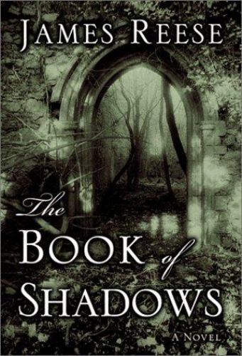 The Book of Shadows by James Reese (First Edition)