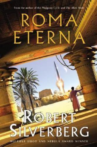 Roma Eterna by Robert Silverberg (First Edition)