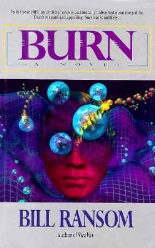 Burn by Bill Ransom (First Edition)