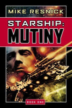 Starship: Mutiny by Mike Resnick (First Edition)
