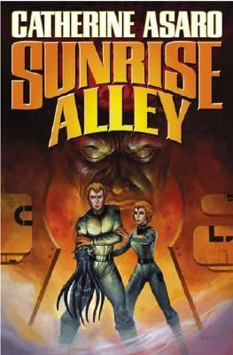 Sunrise Alley by Catherine Asaro (First Edition)