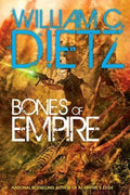 Bones of Empire by William C. Dietz (First Edition)