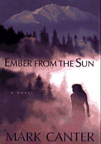 Ember from the Sun by Mark Canter (First Edition)