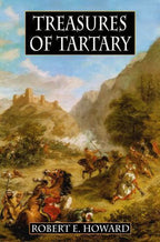 Treasures of Tartary by Robert E. Howard