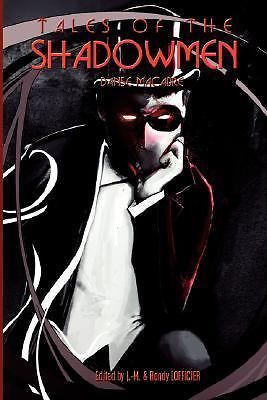 Tales of the Shadowmen 3: Danse Macabre by J. M. & Randy Lofficier (editors)